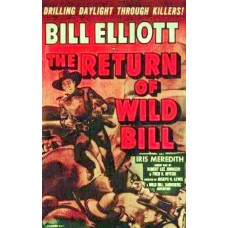 RETURN OF WILD BILL ELLIOTT   *1940)